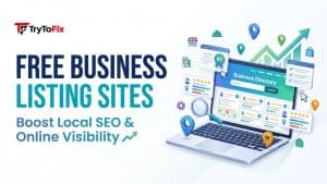 Free Business Listing Sites to Improve Local SEO